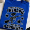 Lustiges Paintball T-Shirt mit dem Spruch ICH BRAUCHE KEINE THERAPIE ICH MUSS NUR MARKIEREN und Markierer-Motiv