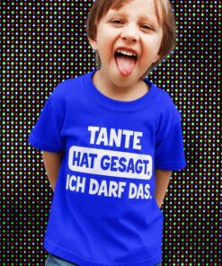 Lustiges T-Shirt Tante hat gesagt ich darf das