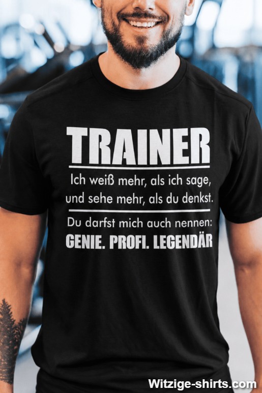 Lustiges T-Shirt Trainer Genie Profi legendär