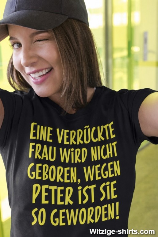 Lustiges T-Shirt verrückte Frau mit beliebigem Namen