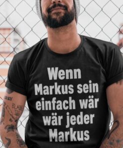 Lustiges T-Shirt wäre es einfach mit beliebigem Namen