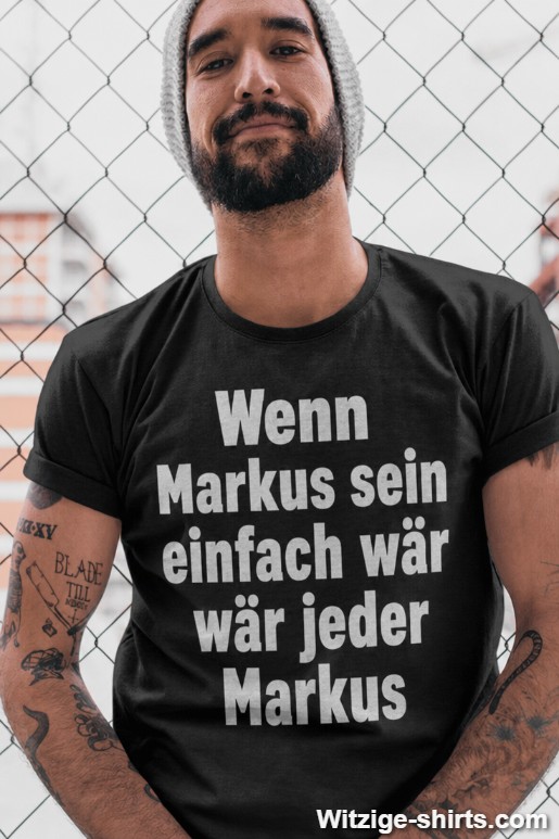 Lustiges T-Shirt wäre es einfach mit beliebigem Namen