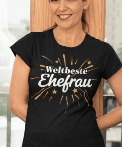 Lustiges T-Shirt Weltbeste Ehefrau