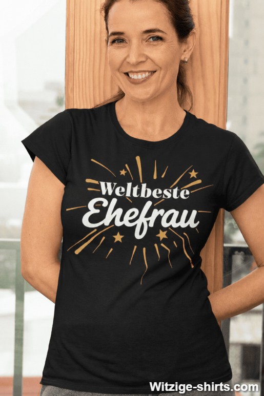 Lustiges T-Shirt Weltbeste Ehefrau