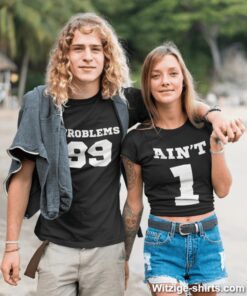 Pärchen-T-Shirts 99 Problems ain't 1